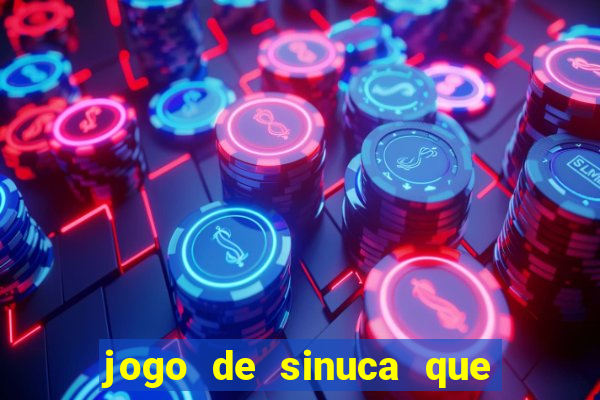 jogo de sinuca que ganha dinheiro no pix